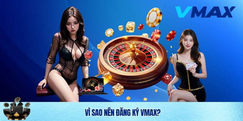 Đăng ký Vmax
